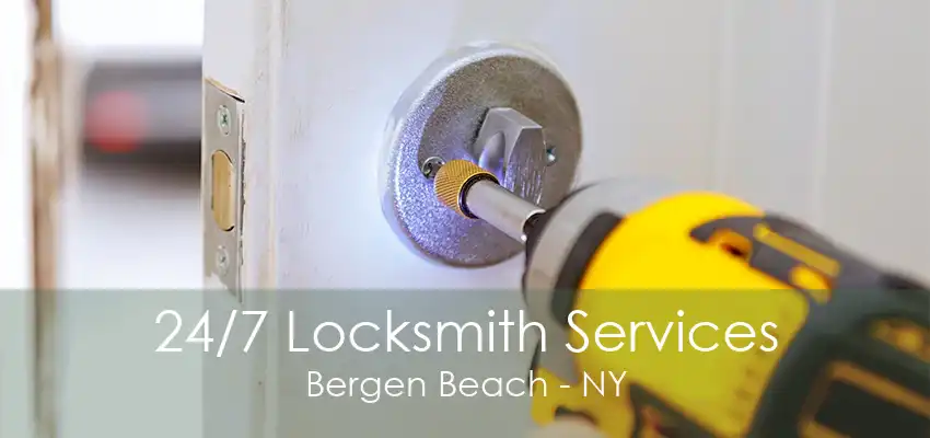 24/7 Locksmith Services Bergen Beach - NY