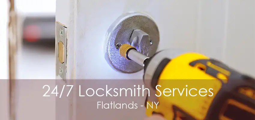 24/7 Locksmith Services Flatlands - NY