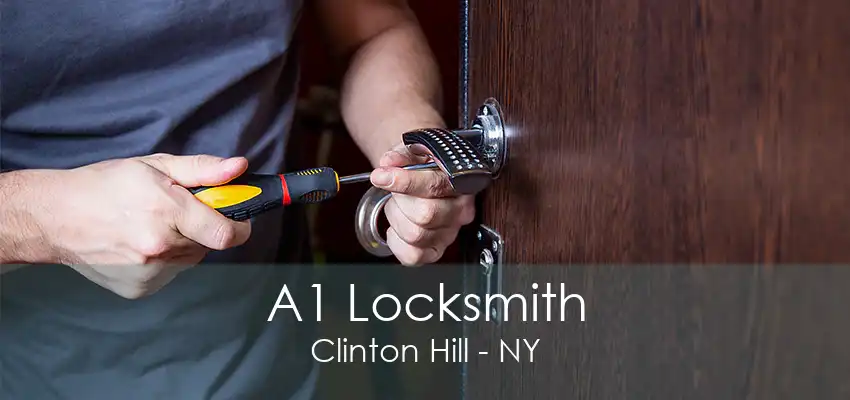 A1 Locksmith Clinton Hill - NY