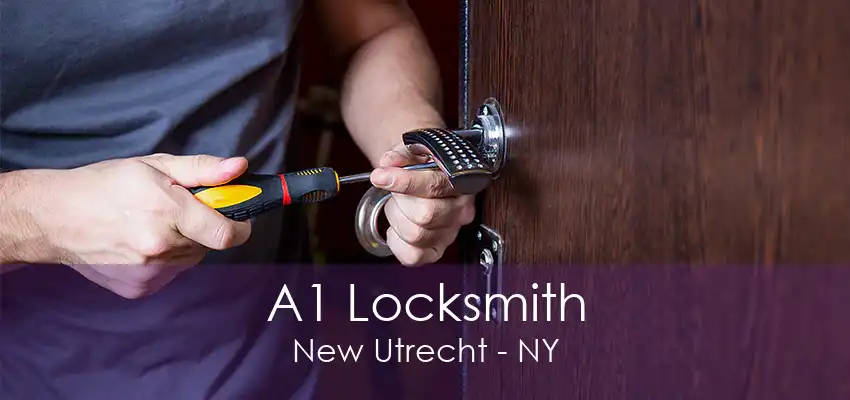 A1 Locksmith New Utrecht - NY