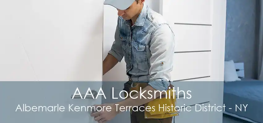 AAA Locksmiths Albemarle Kenmore Terraces Historic District - NY