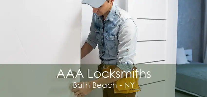 AAA Locksmiths Bath Beach - NY