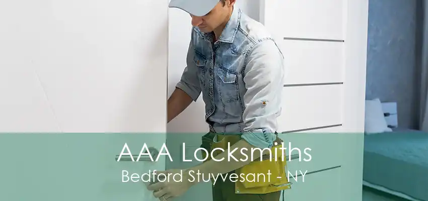 AAA Locksmiths Bedford Stuyvesant - NY