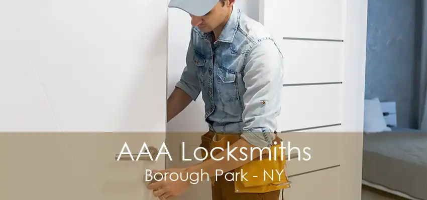 AAA Locksmiths Borough Park - NY