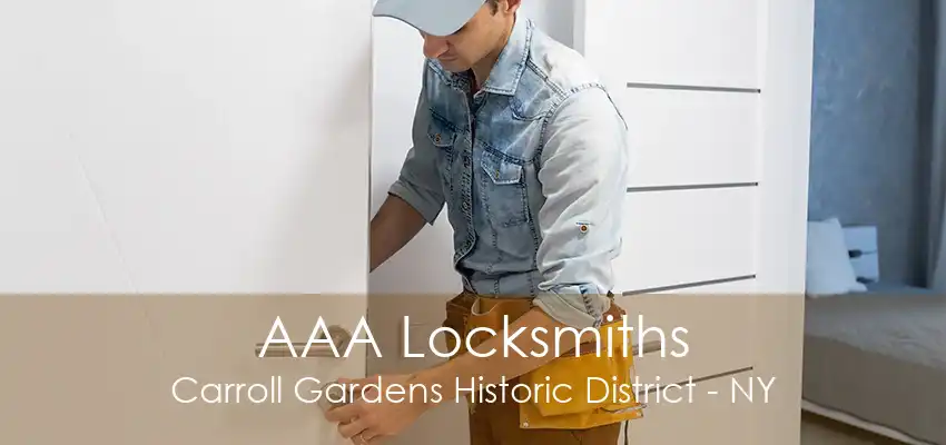 AAA Locksmiths Carroll Gardens Historic District - NY