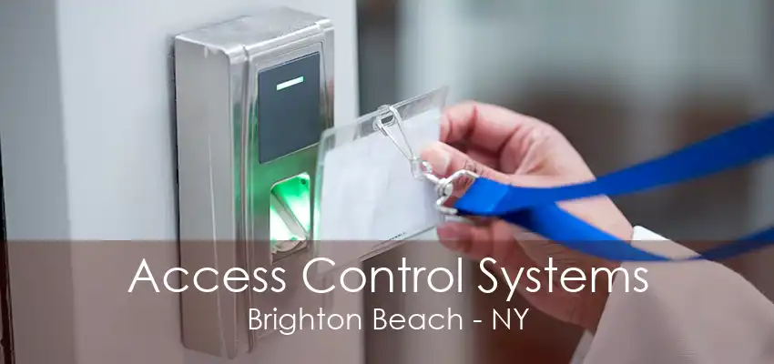 Access Control Systems Brighton Beach - NY