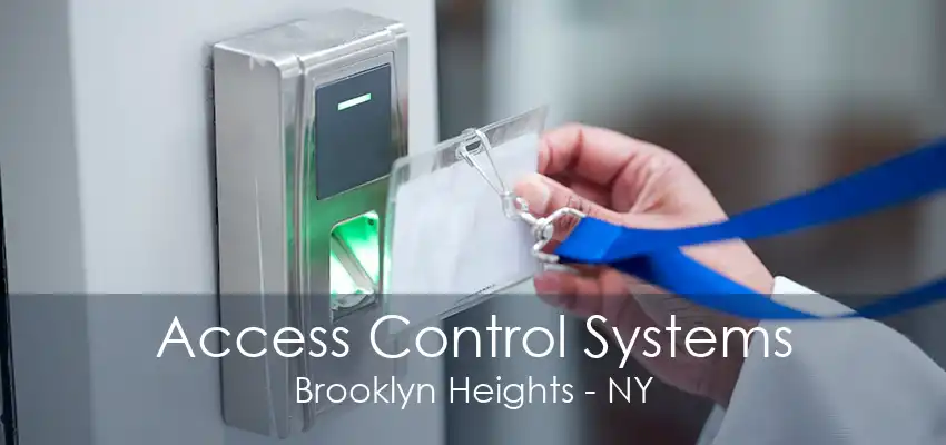 Access Control Systems Brooklyn Heights - NY