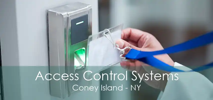 Access Control Systems Coney Island - NY