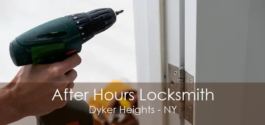 After Hours Locksmith Dyker Heights - NY