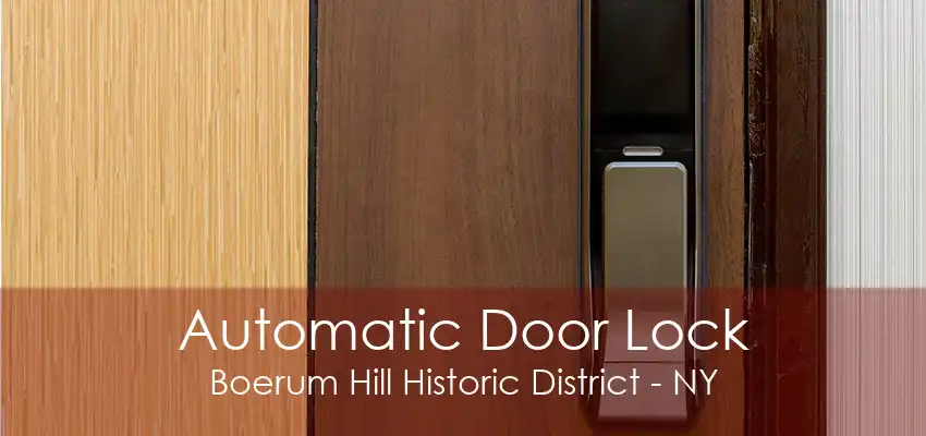 Automatic Door Lock Boerum Hill Historic District - NY