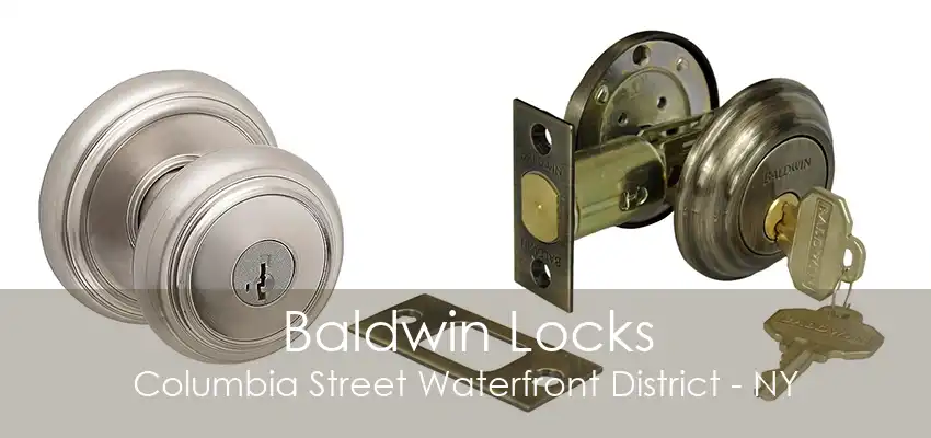 Baldwin Locks Columbia Street Waterfront District - NY