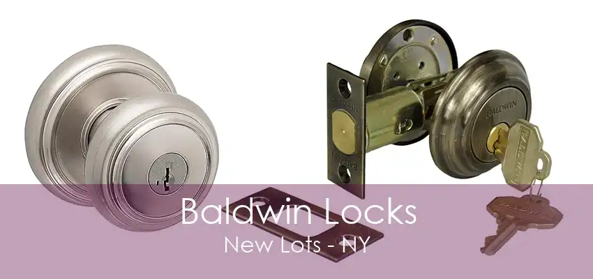 Baldwin Locks New Lots - NY