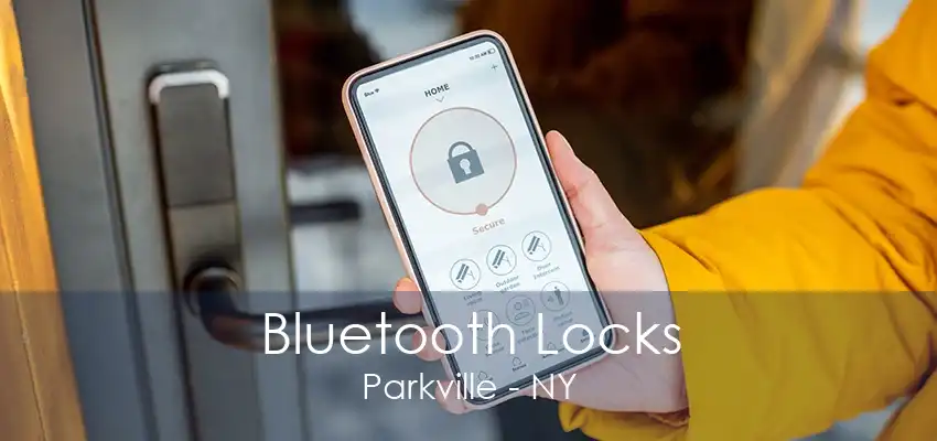 Bluetooth Locks Parkville - NY