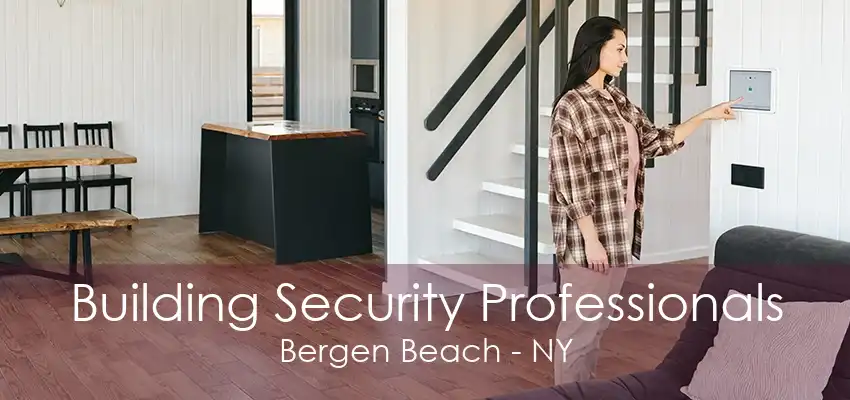 Building Security Professionals Bergen Beach - NY