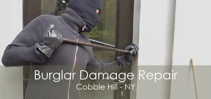 Burglar Damage Repair Cobble Hill - NY