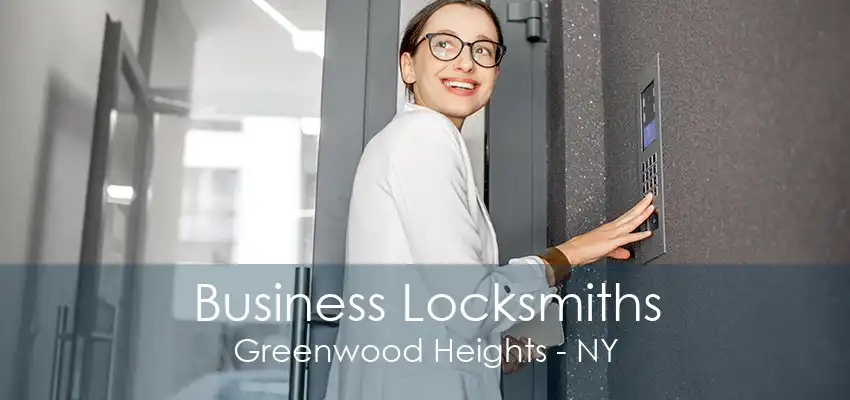 Business Locksmiths Greenwood Heights - NY