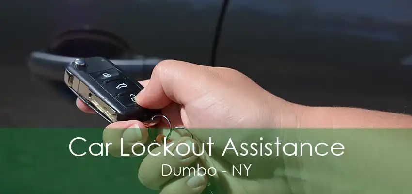 Car Lockout Assistance Dumbo - NY