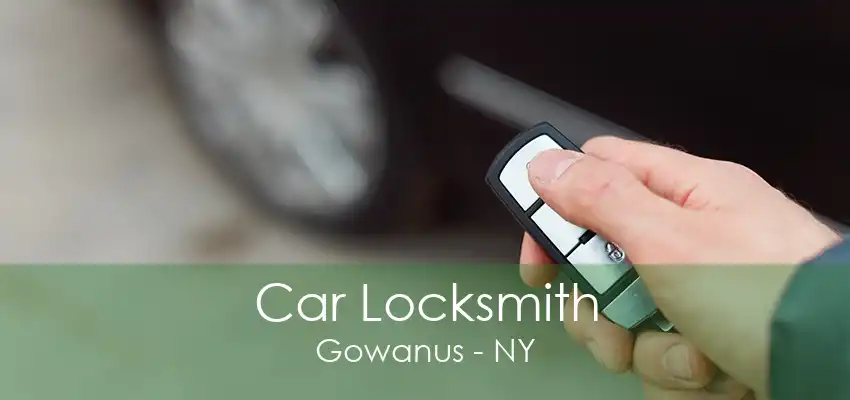 Car Locksmith Gowanus - NY