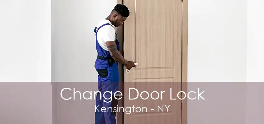 Change Door Lock Kensington - NY