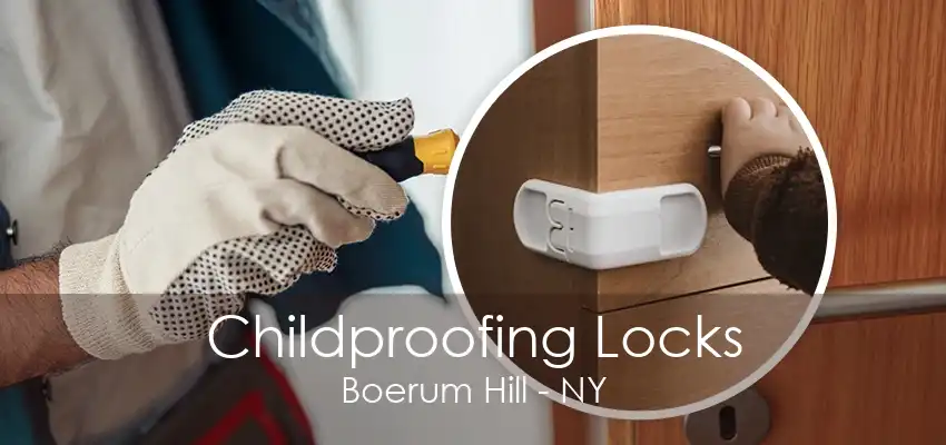 Childproofing Locks Boerum Hill - NY