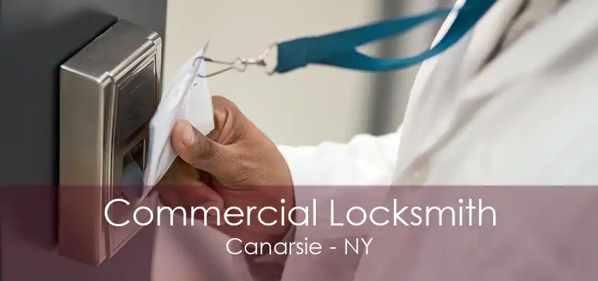 Commercial Locksmith Canarsie - NY