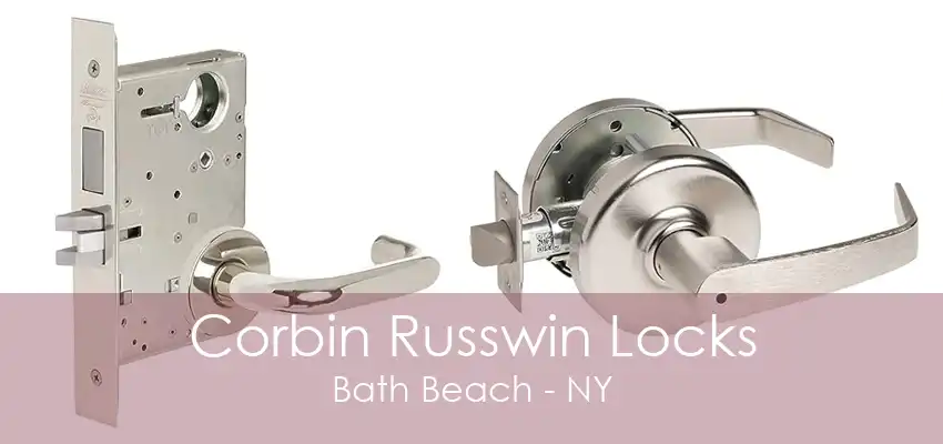 Corbin Russwin Locks Bath Beach - NY