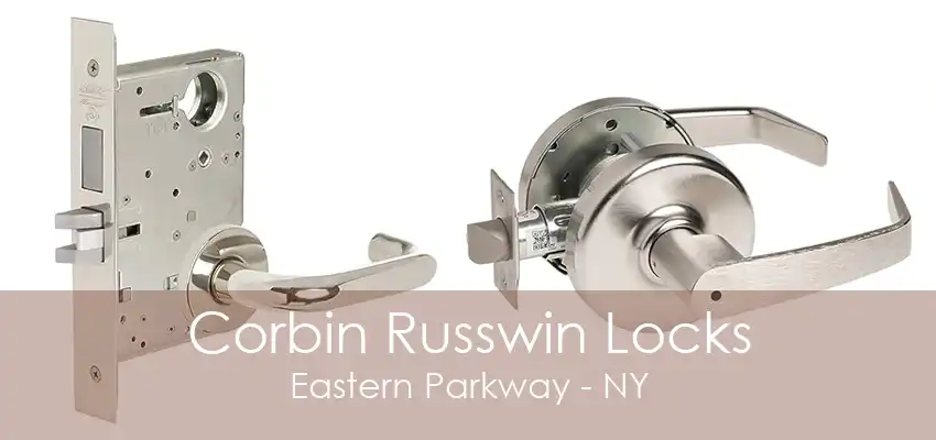 Corbin Russwin Locks Eastern Parkway - NY