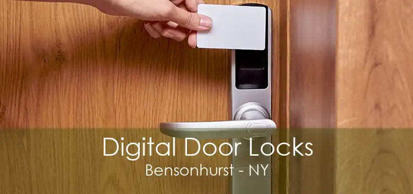 Digital Door Locks Bensonhurst - NY