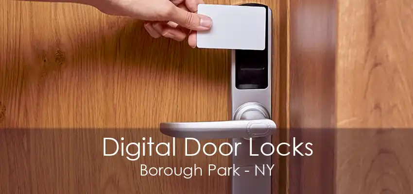 Digital Door Locks Borough Park - NY