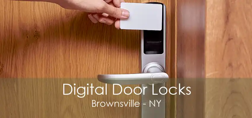 Digital Door Locks Brownsville - NY