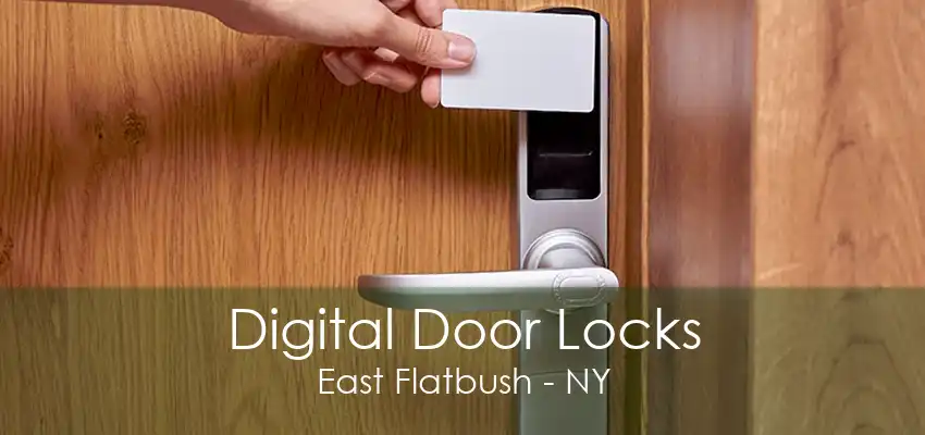 Digital Door Locks East Flatbush - NY