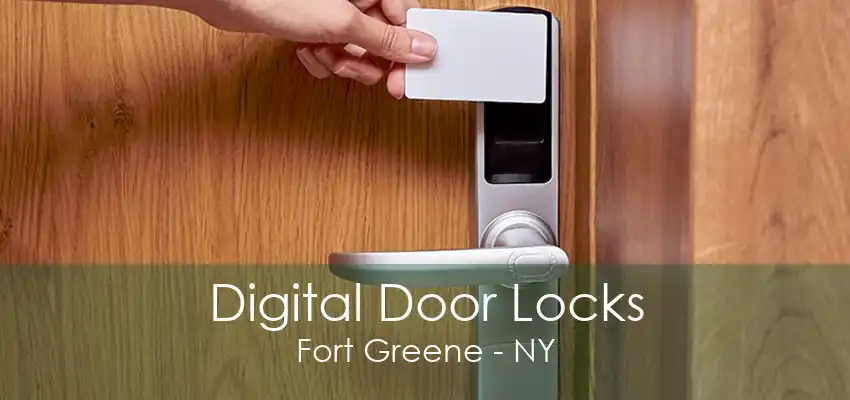 Digital Door Locks Fort Greene - NY