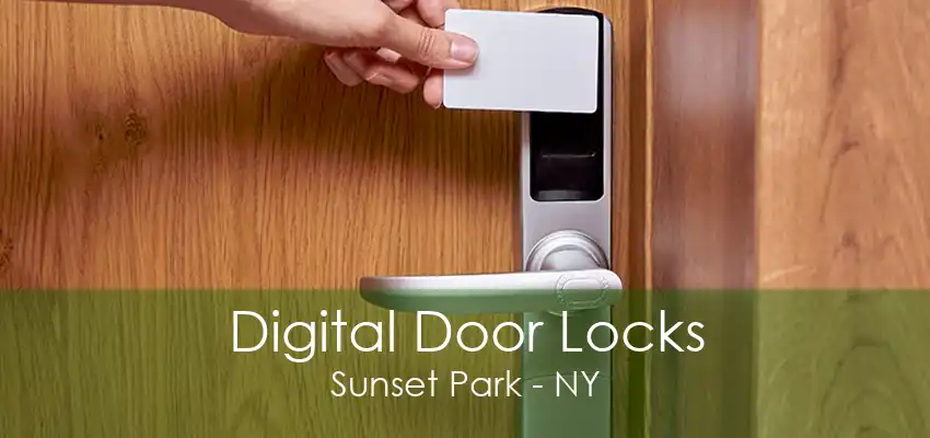 Digital Door Locks Sunset Park - NY