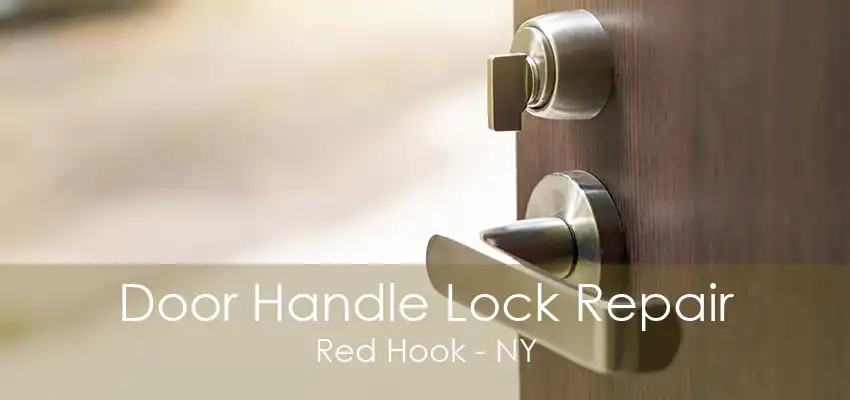 Door Handle Lock Repair Red Hook - NY