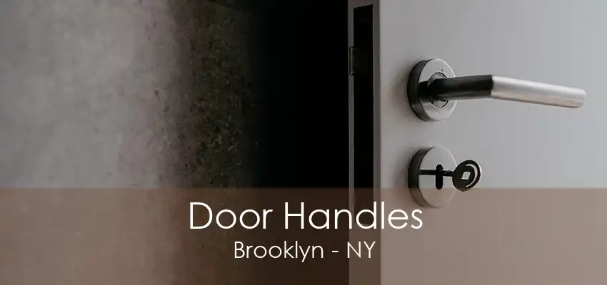 Door Handles Brooklyn - NY