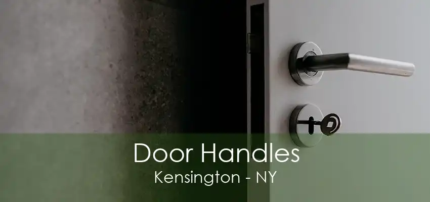 Door Handles Kensington - NY