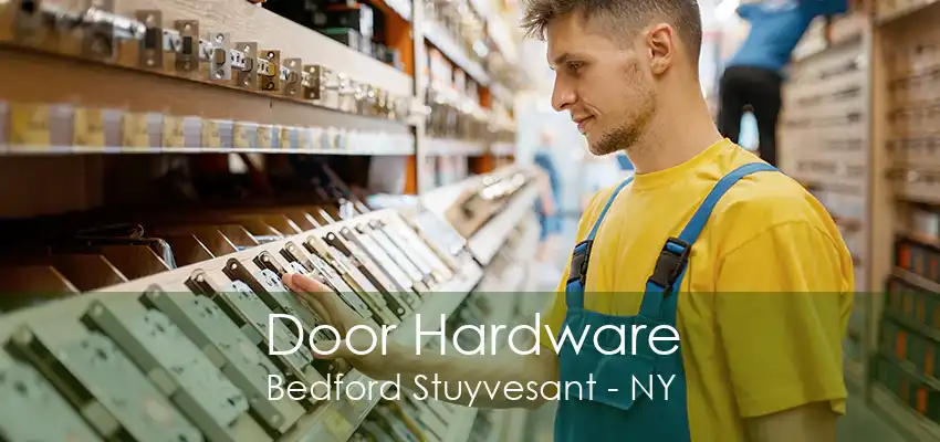 Door Hardware Bedford Stuyvesant - NY