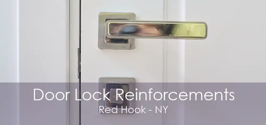 Door Lock Reinforcements Red Hook - NY