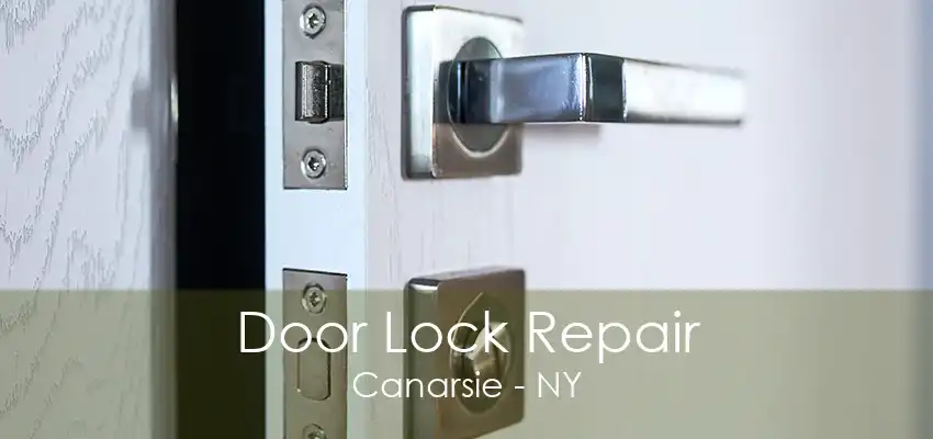 Door Lock Repair Canarsie - NY