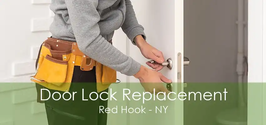 Door Lock Replacement Red Hook - NY