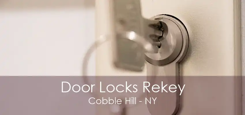 Door Locks Rekey Cobble Hill - NY