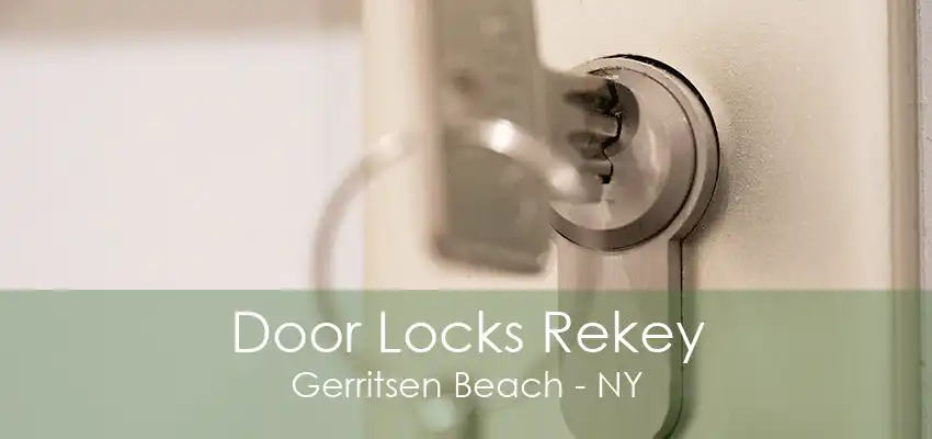 Door Locks Rekey Gerritsen Beach - NY