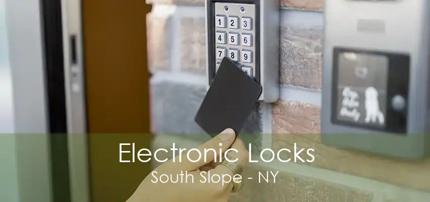 Electronic Locks South Slope - NY