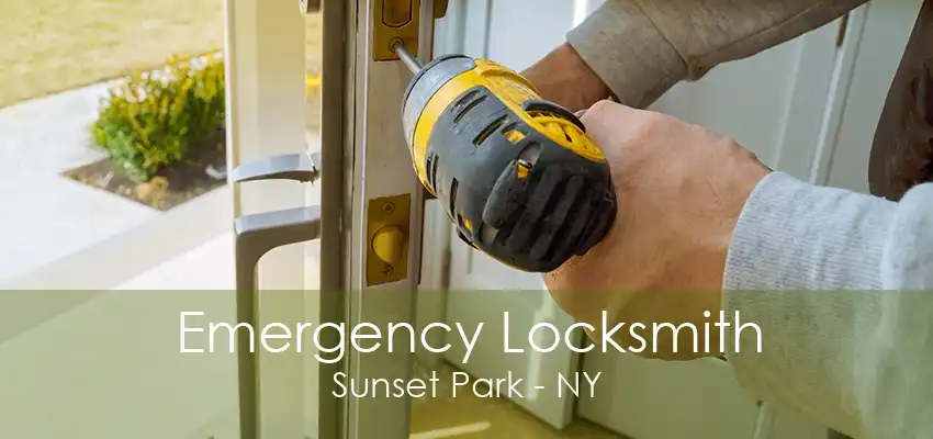 Emergency Locksmith Sunset Park - NY