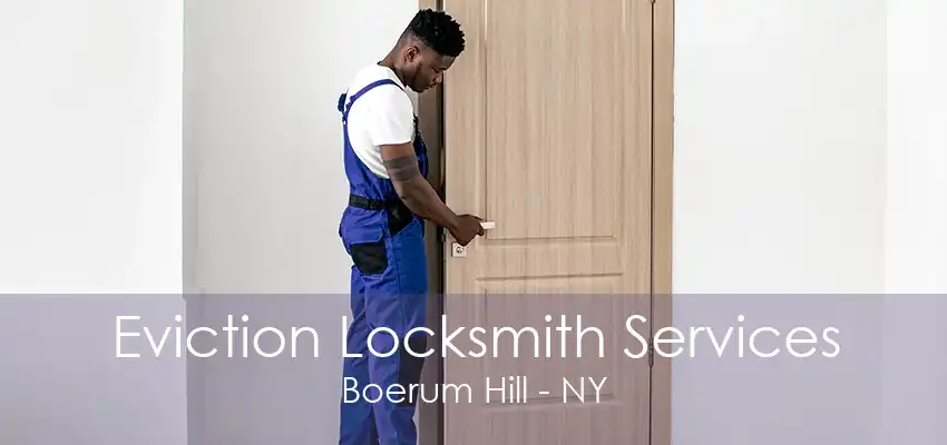 Eviction Locksmith Services Boerum Hill - NY