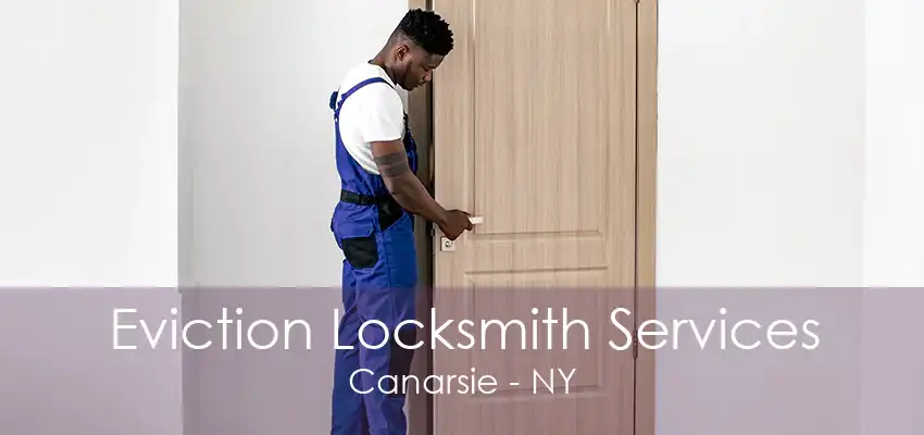 Eviction Locksmith Services Canarsie - NY