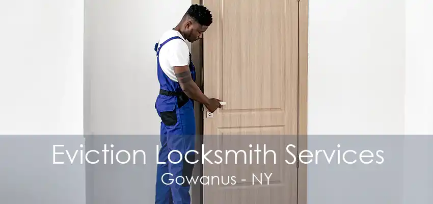 Eviction Locksmith Services Gowanus - NY