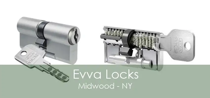 Evva Locks Midwood - NY