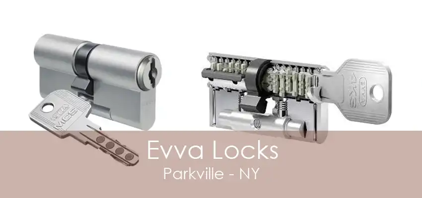 Evva Locks Parkville - NY