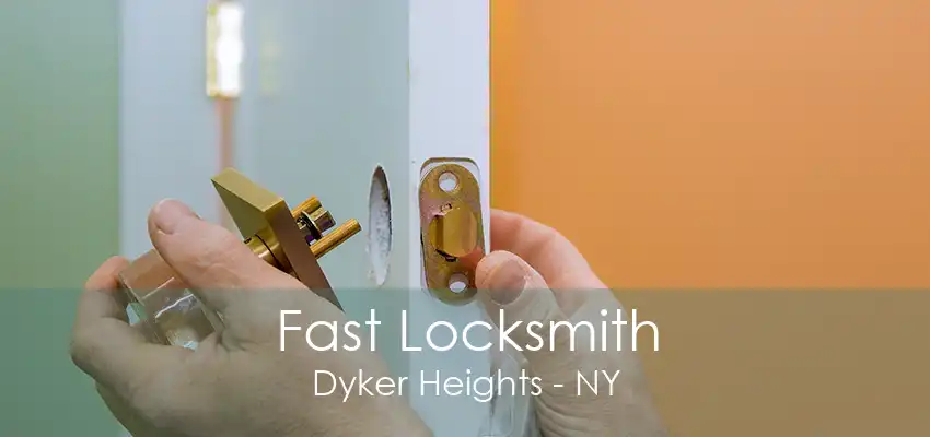 Fast Locksmith Dyker Heights - NY